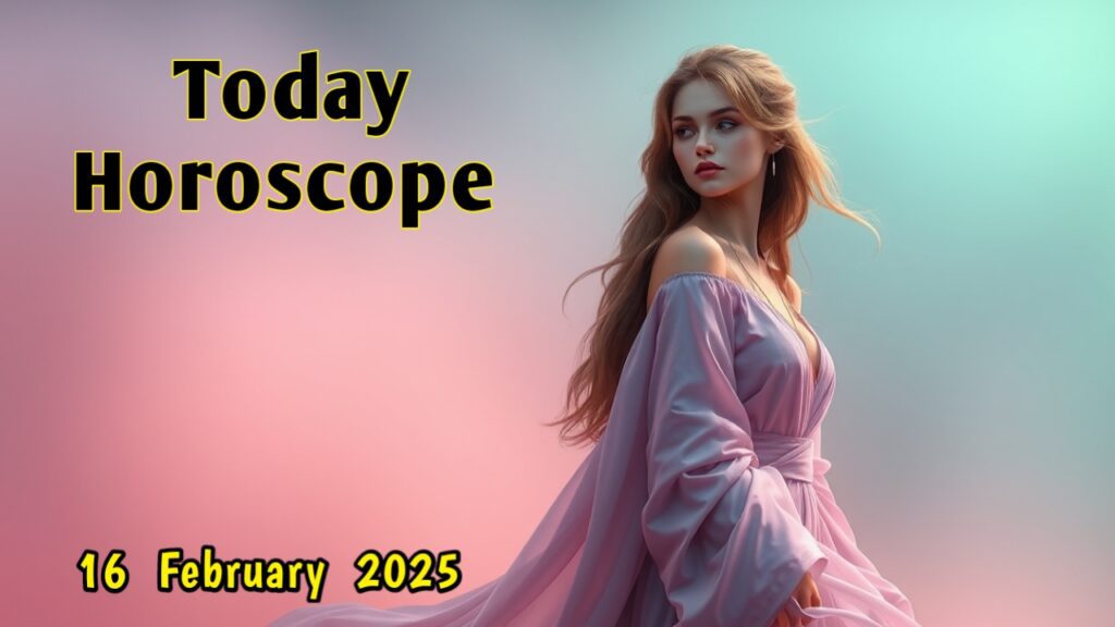 Today Horoscope for all zodiac signs Prediction