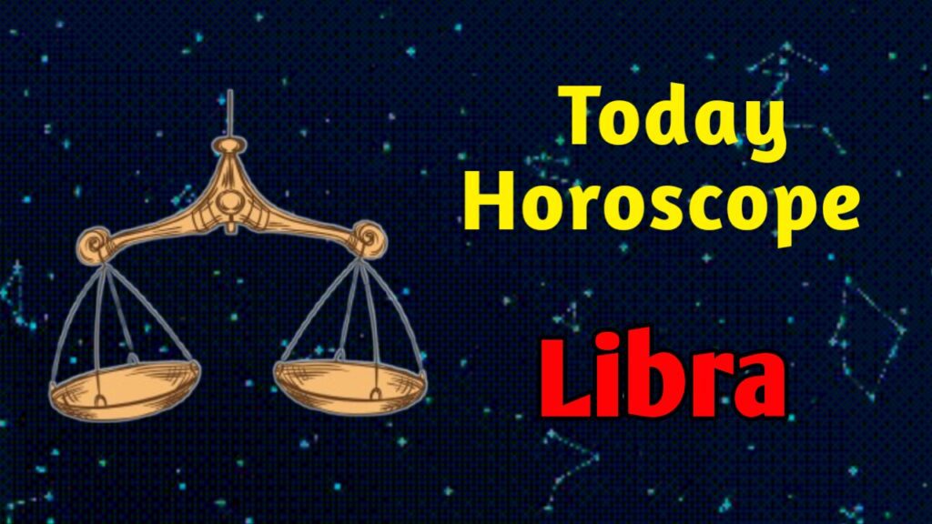 Libra Horoscope Today