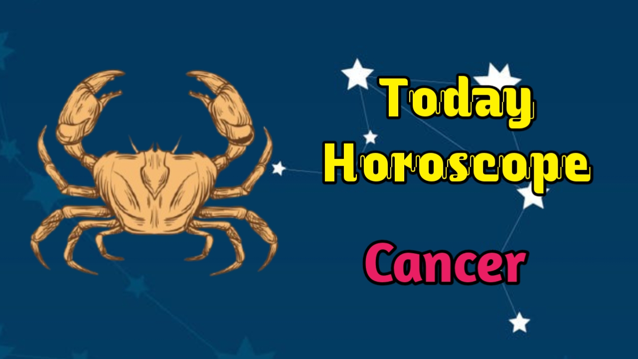 Cancer Horoscope Today