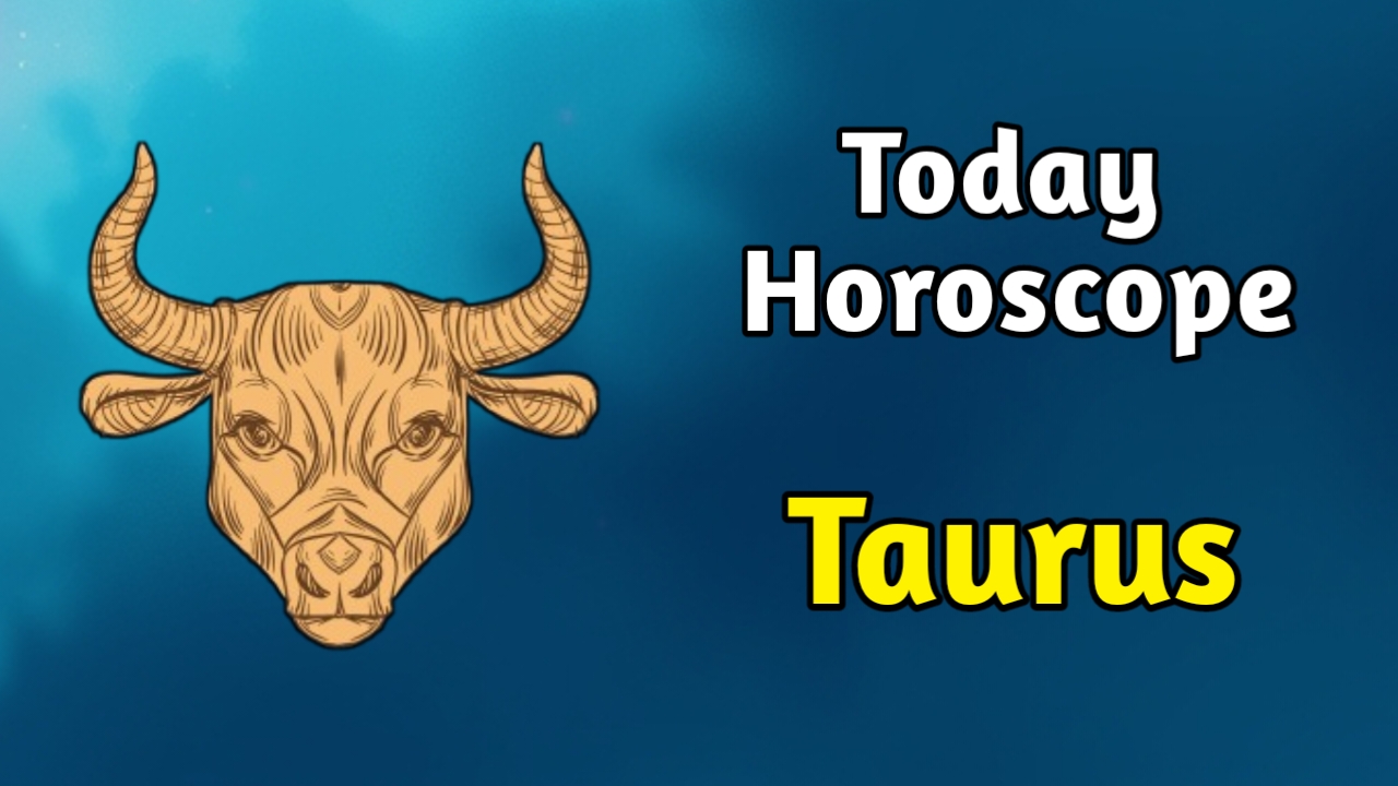 Taurus Daily Horoscope