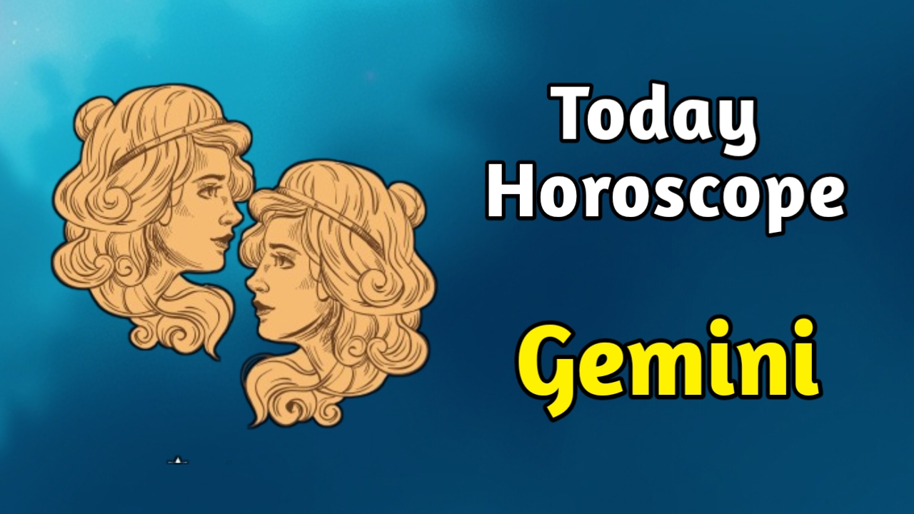 Gemini Horoscope Today