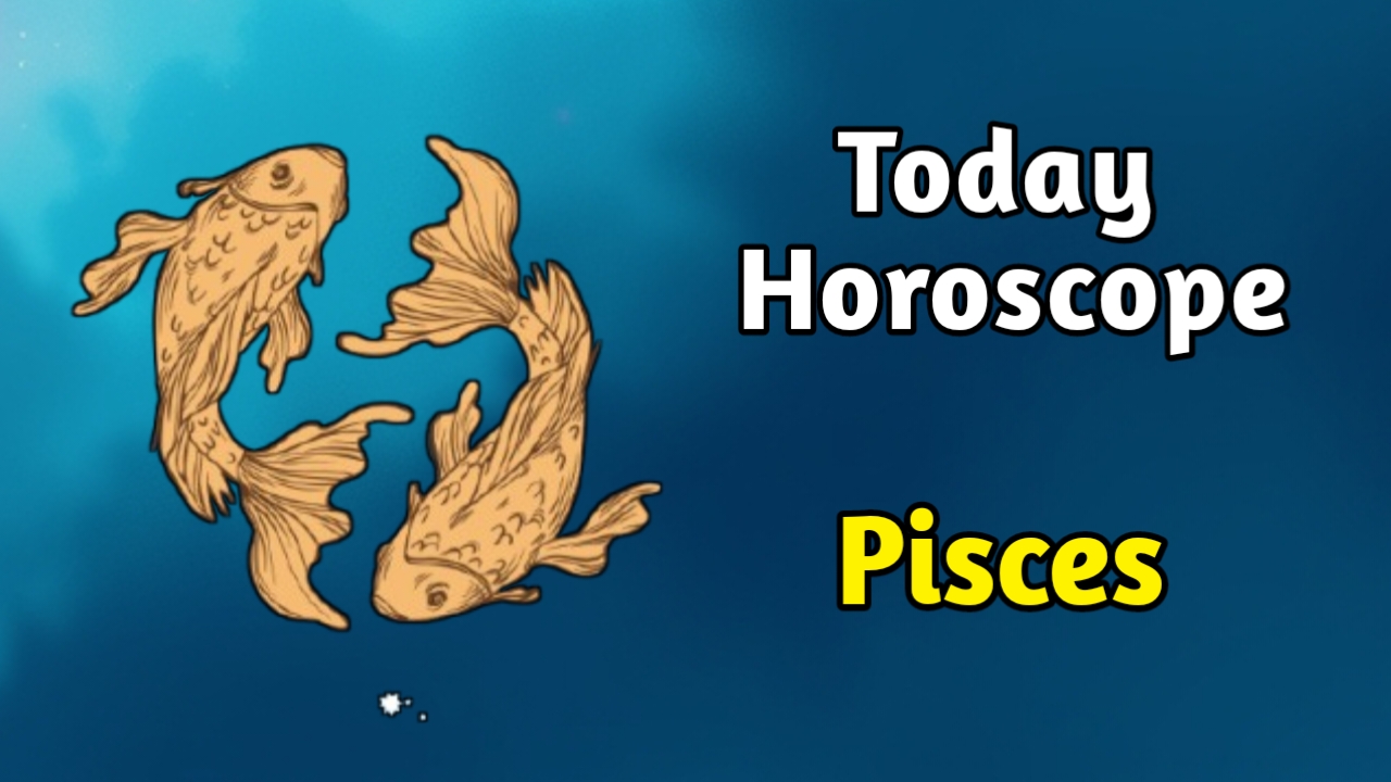 Pisces Daily Horoscope