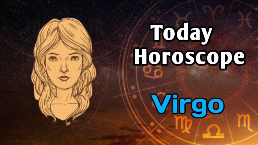 Virgo Daily Horoscope Today