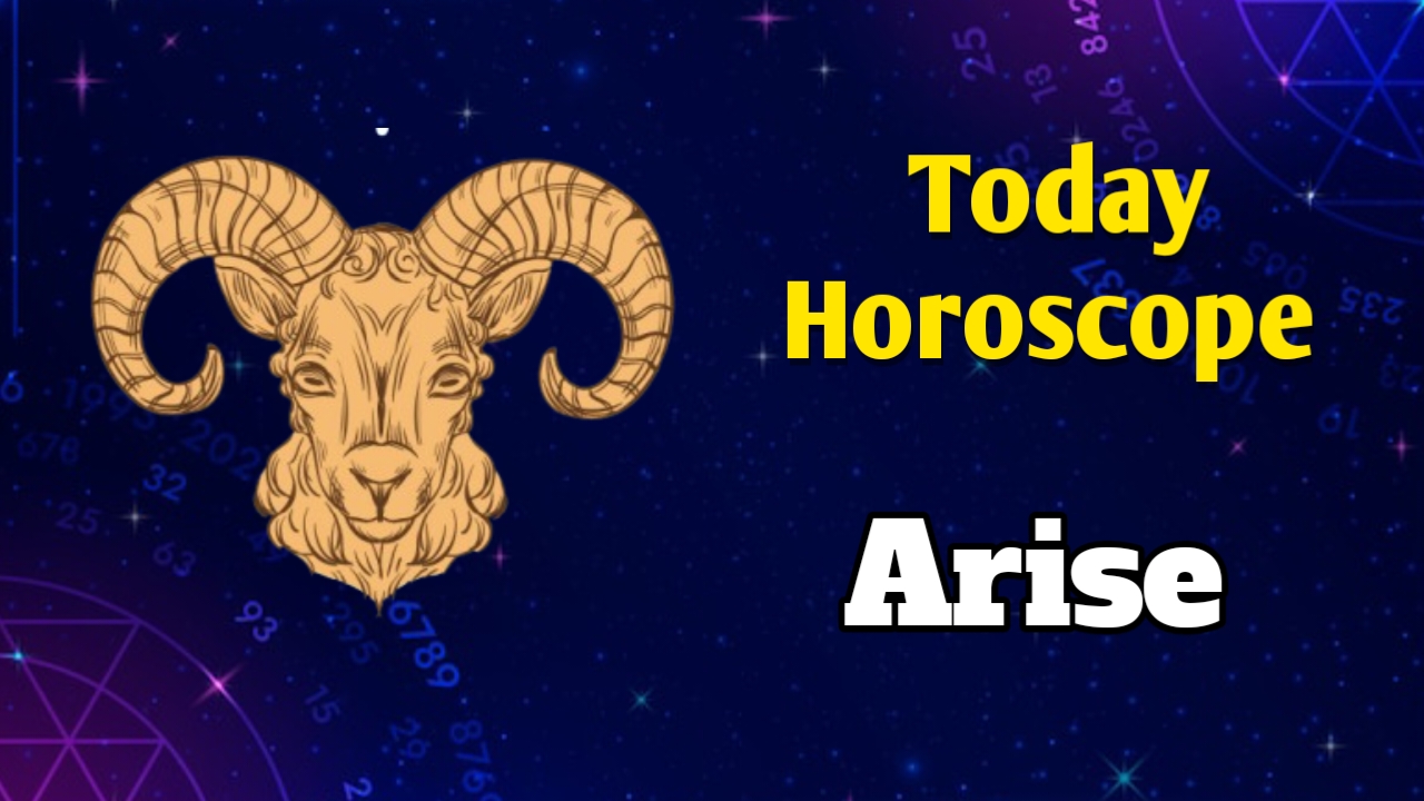 Arise Today Horoscope