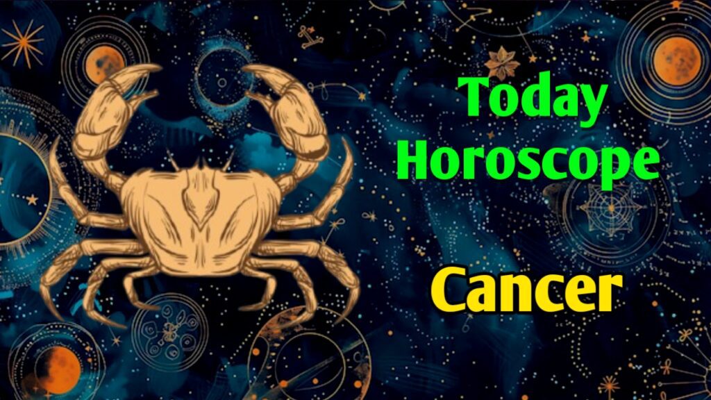 Cancer Horoscope Today