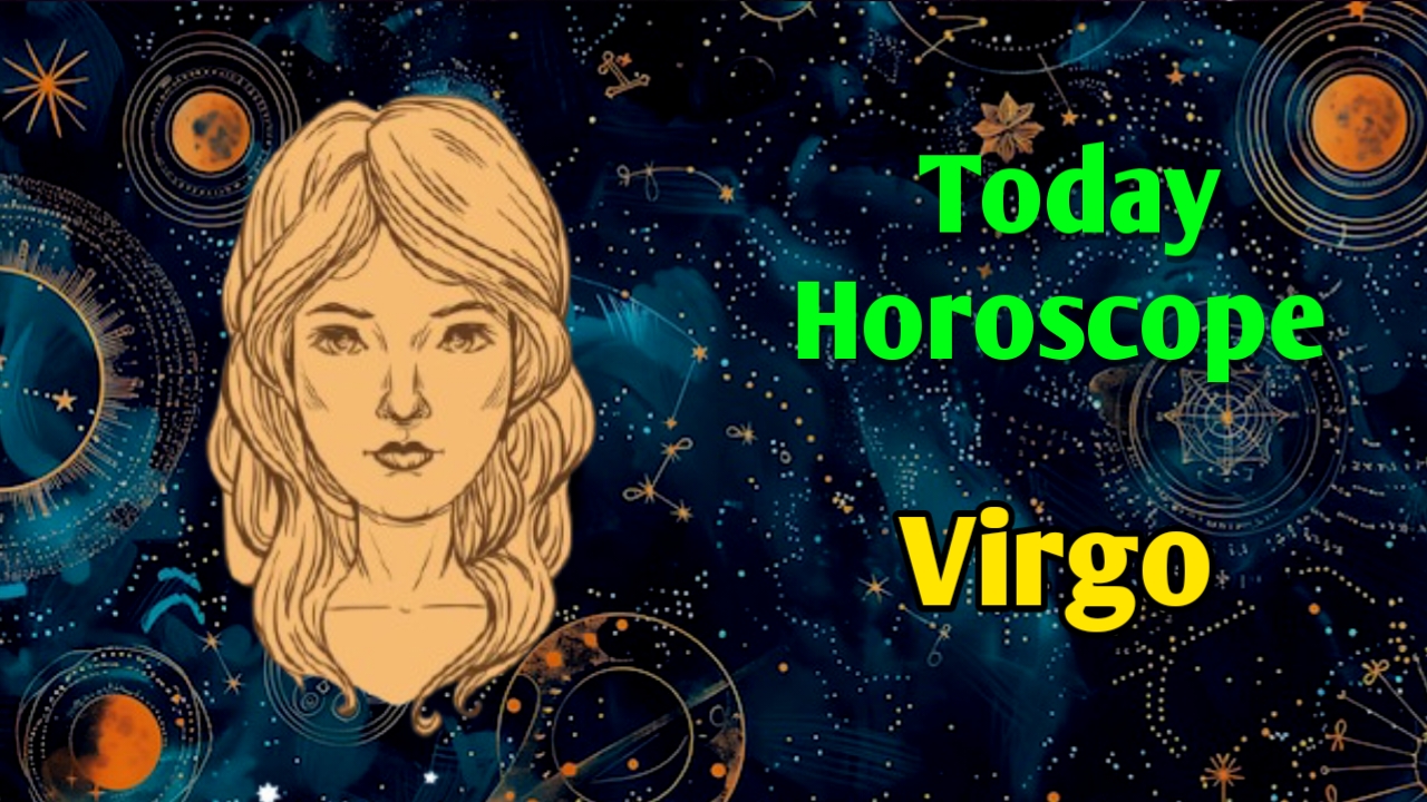 Virgo Horoscope Today