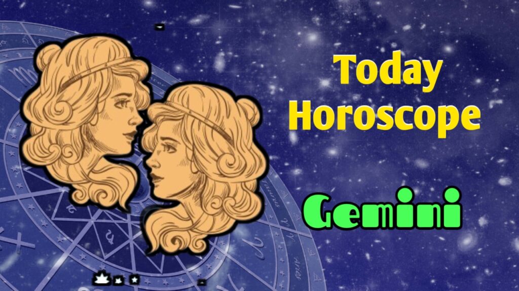 Gemini Horoscope Today