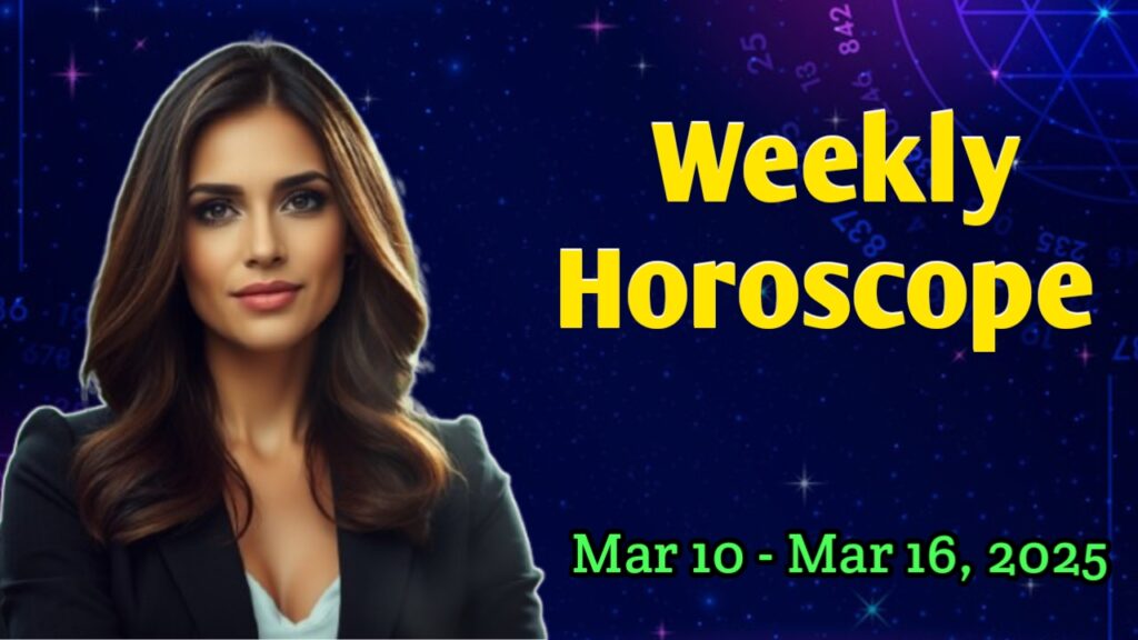 Weekly Horoscope