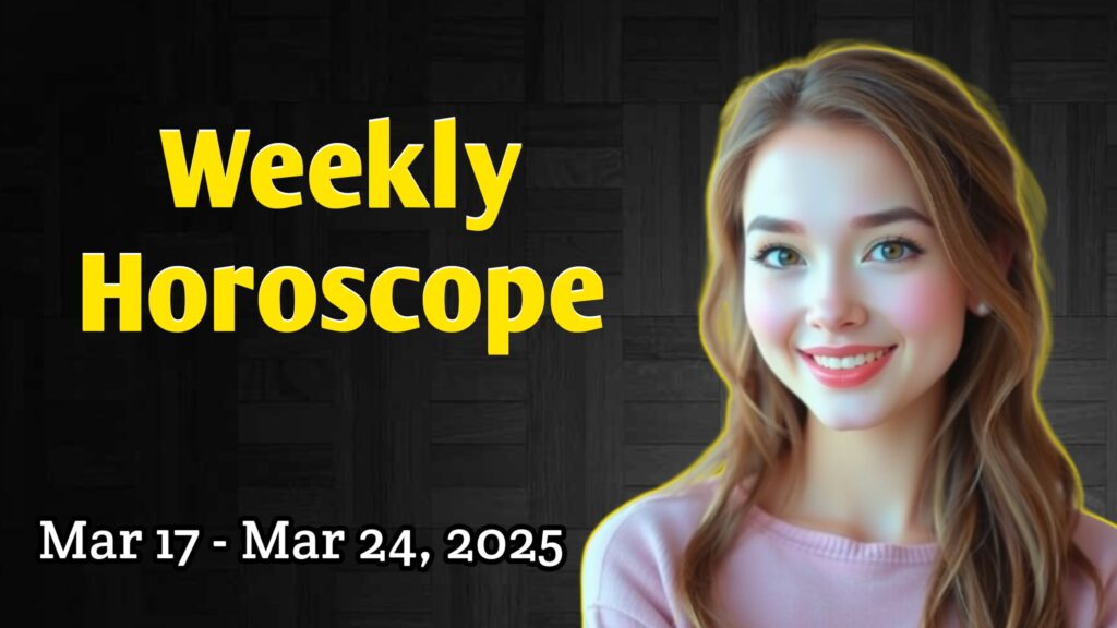 Weekly Horoscope