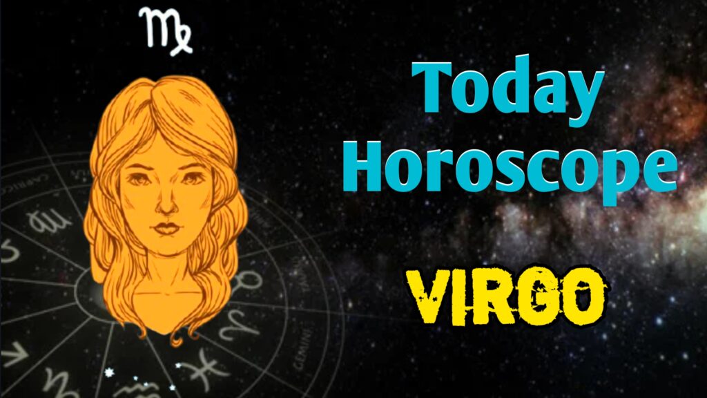 Virgo Horoscope Today
