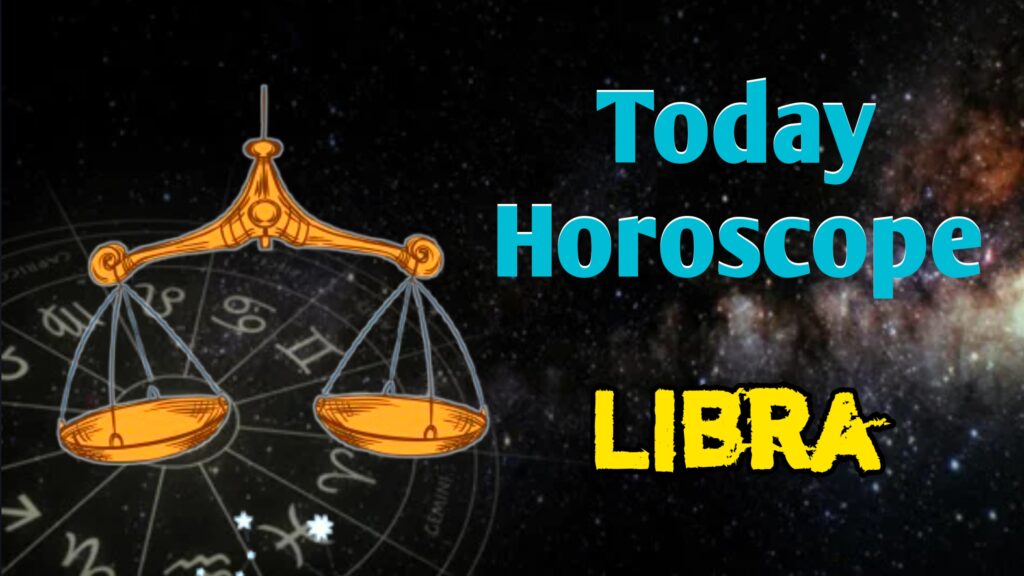 Libra Horoscope Today