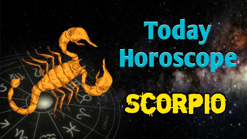 Scorpio Horoscope Today