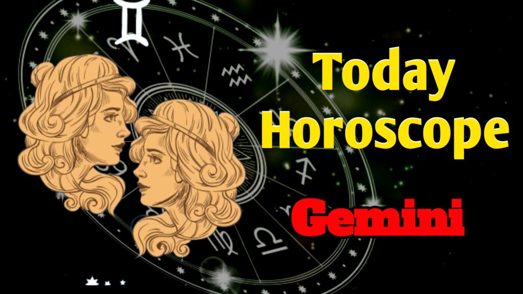 Gemini Today Horoscope