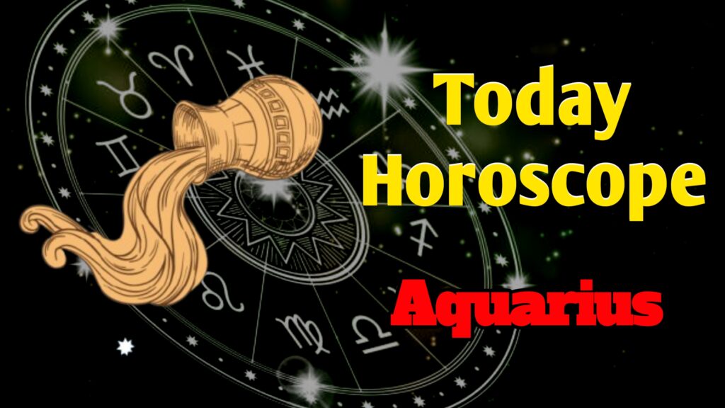 Aquarius Today Horoscope