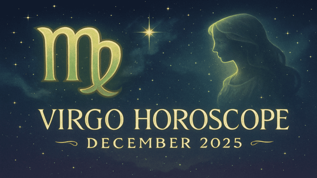 Virgo horoscope December 2025