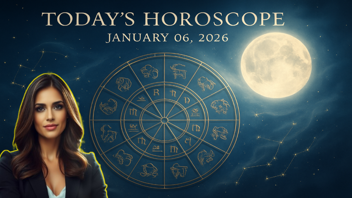 today horoscope January 06 2026