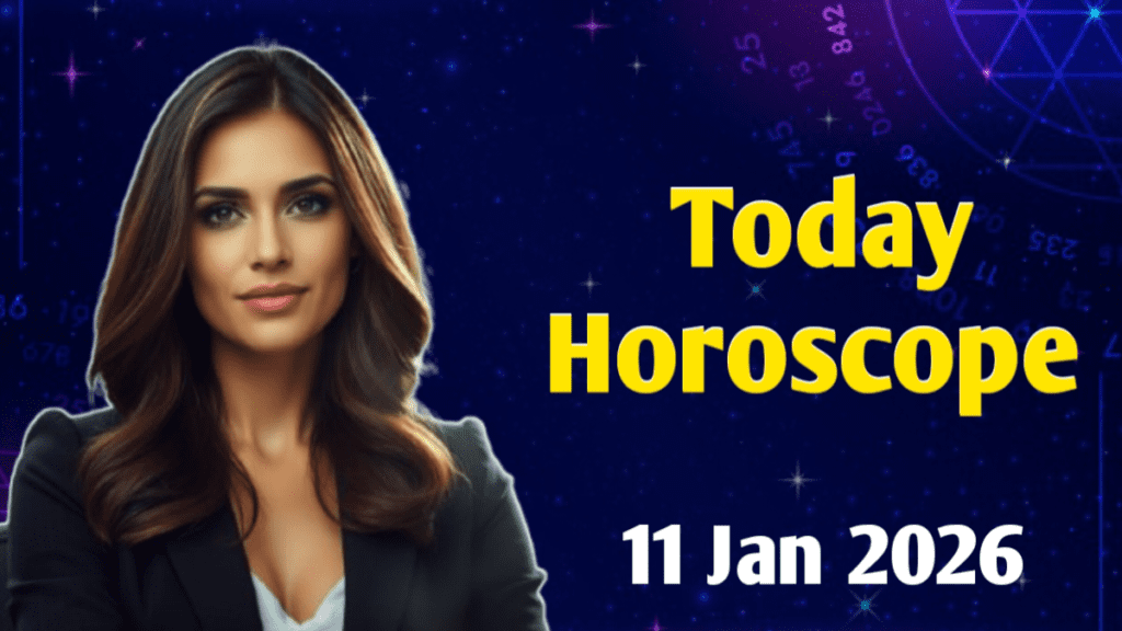 today horoscope January 11 2026