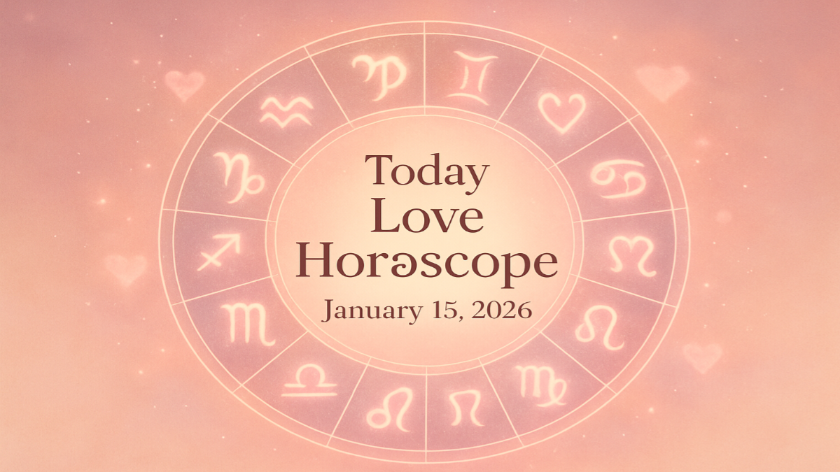 Today Love Horoscope for All Zodiac Signs – January 15, 2026