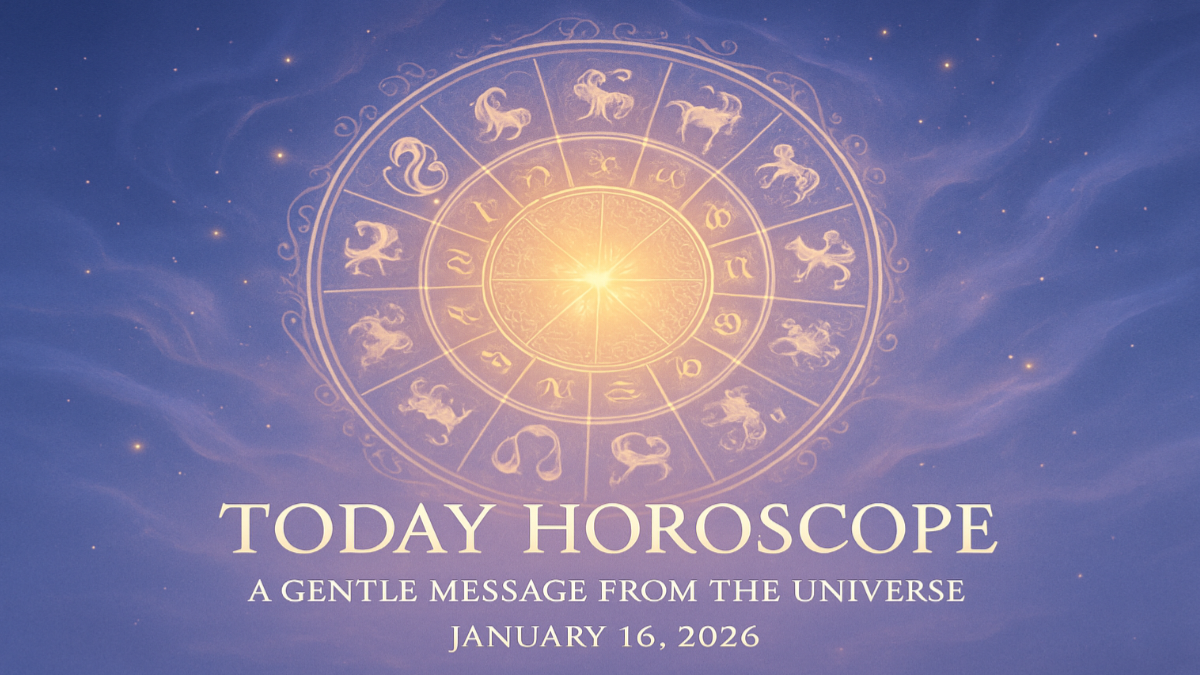 Today Horoscope – A Gentle Message From the Universe for January 16, 2026