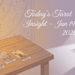 Today’s tarot insight January 19 2026 with emotional and intuitive guidance