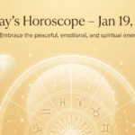 Today horoscope January 19 2026 astrology predictions for all zodiac signs